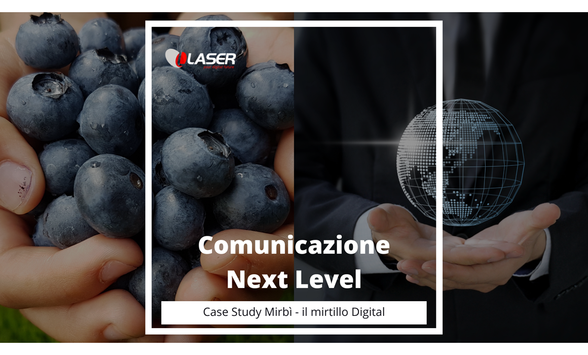 Digital-comunication-Mirbì-Laser Come Laser ha supportato Mirbì nella sua crescita nel digitale
